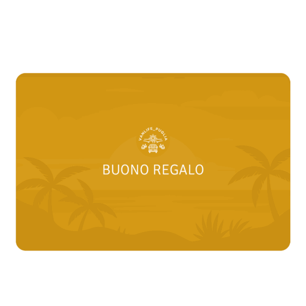 BUONO REGALO - VANLIFE PUGLIA